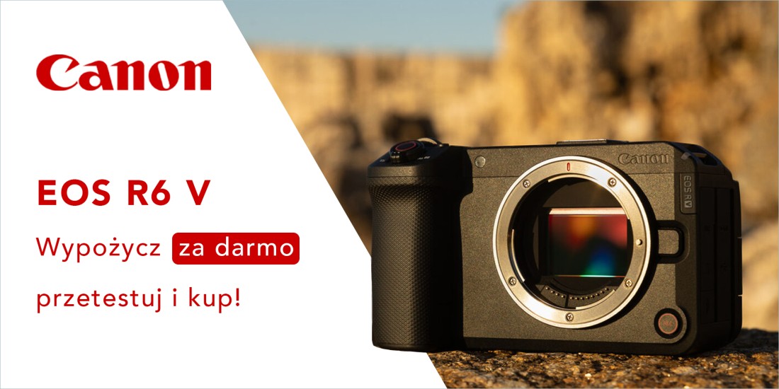 Canon EOS R6 V body - Przetestuj i kup